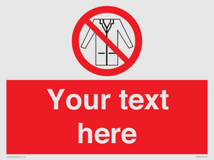 Custom No Lab Coats Sign